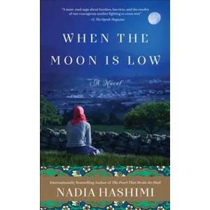 When the Moon Is Low | Nadia Hashimi (ISBN: 9780062677631)