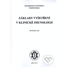 Základy vyšetření v klinické imunologii - Jiří Litzman