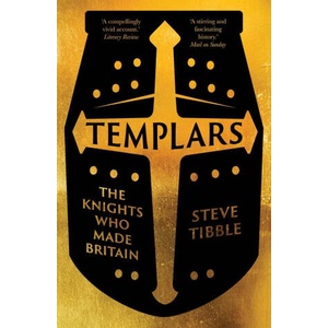 Templars - The Knights Who Made Britain | Steve Tibble (2024)