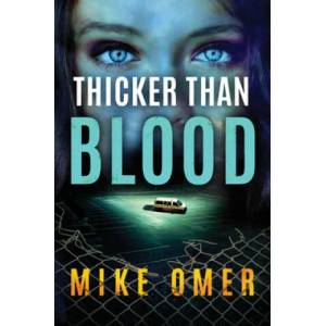 Thicker than Blood | Mike Omer (ISBN: 9781542042444)