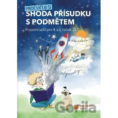 Procvičuji si - Shoda přísudku s podměte