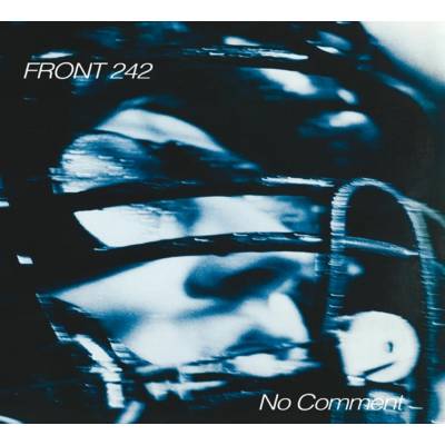 Front 242 - No Comment / Politics Of Pressure LTD CD