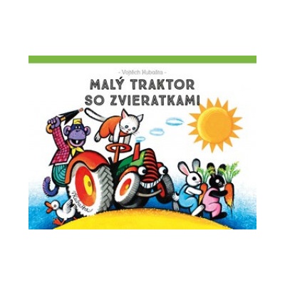 Malý traktor so zvieratkami - Vojtěch Kubašta ilustrátor