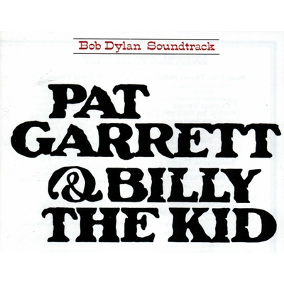 Pat Garrett and Billy the Kid - Bob Dylan CD
