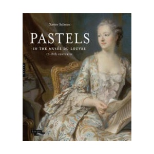 Pastels in the Musee du Louvre | Xavier Salmon (ISBN: 9780300238631)