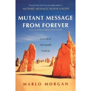 Mutant Message From Forever | Marlo Morgan (ISBN: 9780060930264)