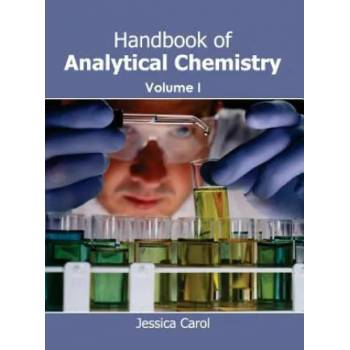 Image 1 of Handbook of Analytical Chemistry: Volume I | Jessica Carol