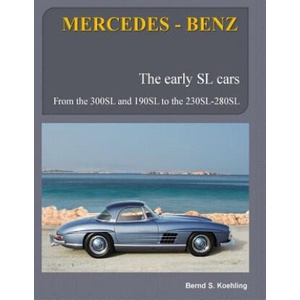 MERCEDES-BENZ, The early Mercedes SL cars (ISBN: 9781484180563)
