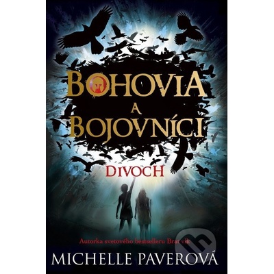 Bohovia a bojovníci: Divoch - Michelle Paverová