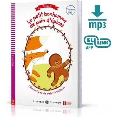 Young ELI Readers - Fables: Le petit bonhomme de pain d’epices + Downloadable multimedia