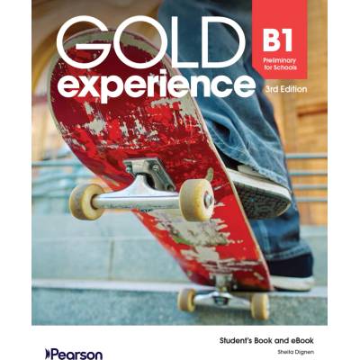 Gold Experience 3rd Edition. B1 Preliminary for Schools. Student's Pack