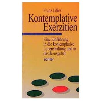 Kontemplative Exerzitien Jalics FranzPaperback
