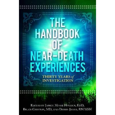 Handbook of Near-Death Experiences | Bruce Greyson, Janice Holden, Debbie James