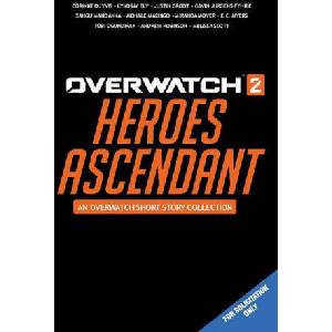 Overwatch 2: Heroes Ascendant: An Overwatch Story Collection | E. C. Myers, Corinne Duyvis (2023)
