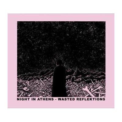 Night In Athens - Wasted Reflektions CD