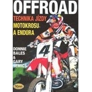 Knihy OFFROAD - technika jízdy motokrosu a endura - Donnie Bales, Gary Semics
