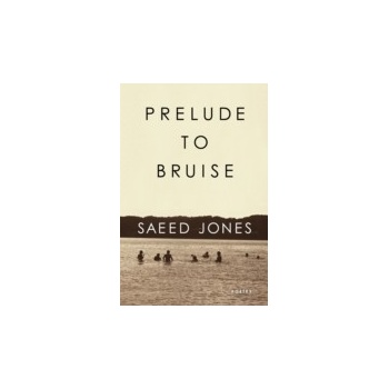 Prelude to Bruise - Jones Saeed