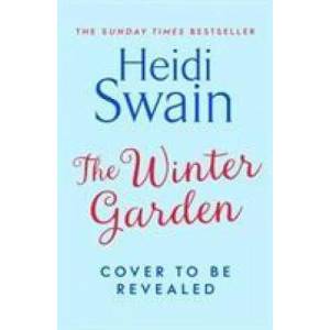 Winter Garden | HEIDI SWAIN (ISBN: 9781471185724)