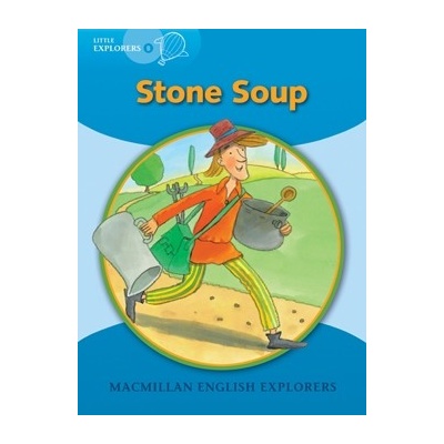 Little Explorers B Stone Soup Big Book