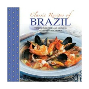 Classic Recipes of Brazil | Fernando Farah (2014)