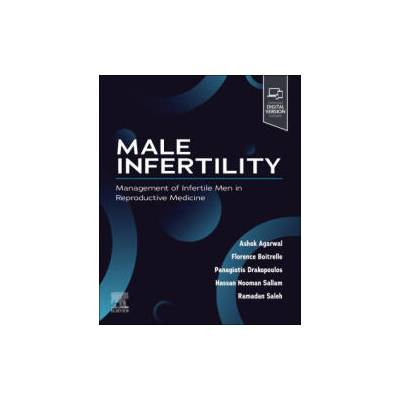 Male Infertility | Ashok Agarwal, Florence Boitrelle, Panagiotis Drakopoulos, Hassan Nooman Sallam, Ramadan Saleh