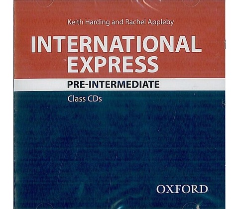 INTERNATIONAL EXPRESS Third Ed. PRE-INTERMEDIATE CLASS AUDIO...