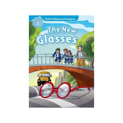 Oxford Read and Imagine: Level 1: The New Glasses