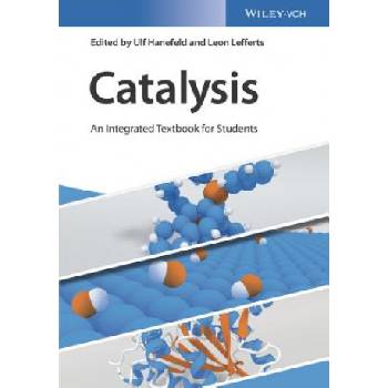 Catalysis - An Integrated Textbook for Students | Ulf Hanefeld, Leon Lefferts