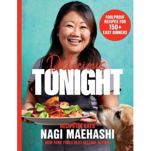 Delicious Tonight - Foolproof Recipes for 150+ Easy Dinners | Nagi Maehashi (ISBN: 9781682689479)