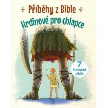 Příběhy z Bible - Hrdinové pro chlapce