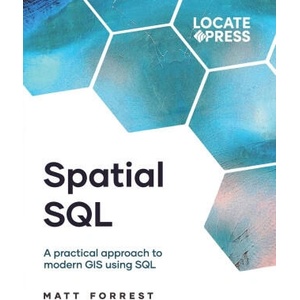 Spatial SQL (ISBN: 9781738767564)