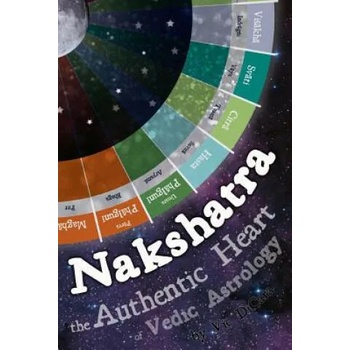 Nakshatra - The Authentic Heart of Vedic Astrology