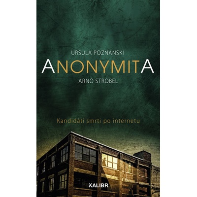 Anonymita - Poznanski Ursula, Strobel Arno