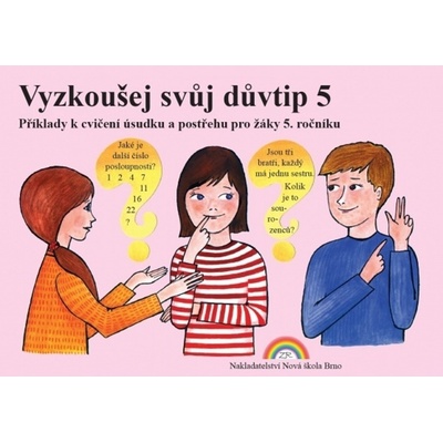 Vyzkoušej svůj důvtip 5 - Mgr. Zdena Rosecká