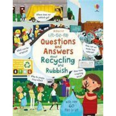 Lift-the-flap Questions and Answers About Recycling and Rubbish Daynes Katie