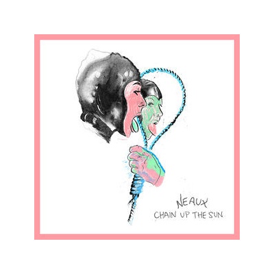 NEAUX: CHAIN UP THE SUN LP