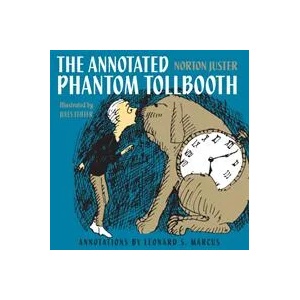 Annotated Phantom Tollbooth | Norton Juster, Jules Feiffer, Leonard S. Marcus (ISBN: 9780375857157)