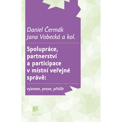 Spolupráce, partnerství a participace v místní veřejné správě