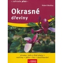 Okrasné dřeviny Robert Markley