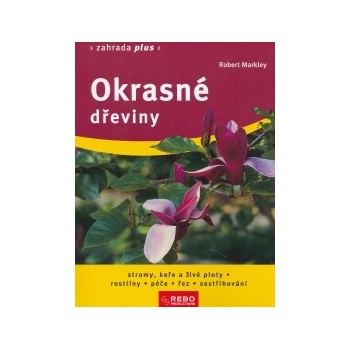 Okrasné dřeviny Robert Markley