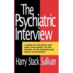 Psychiatric Interview | Harry Stack Sullivan (ISBN: 9780393005066)