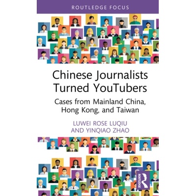 Chinese Journalists Turned YouTubers - Luqiu, Luwei Rose a Zhao, Yinqiao