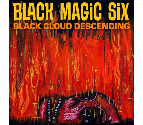 BLACK MAGIC SIX - BLACK CLOUD DESCENDING CD