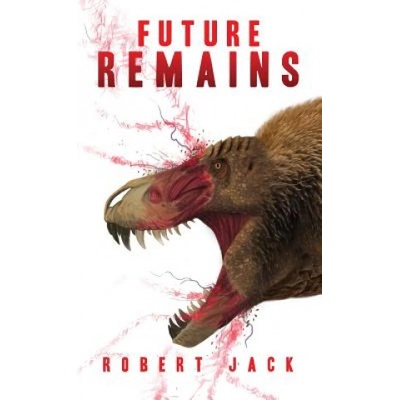 Future Remains | Robert Jack