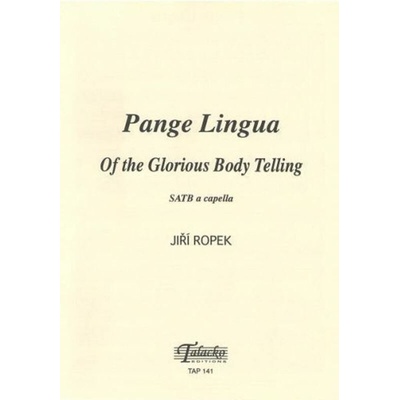 Pange Lingua Of the glorious body telling