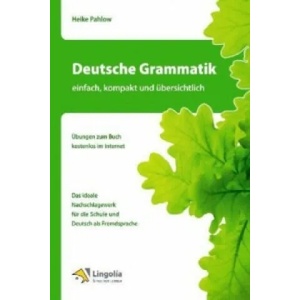 Deutsche Grammatik - einfach, kompakt und übersichtlich (2010)