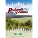 Poľovník spomína
