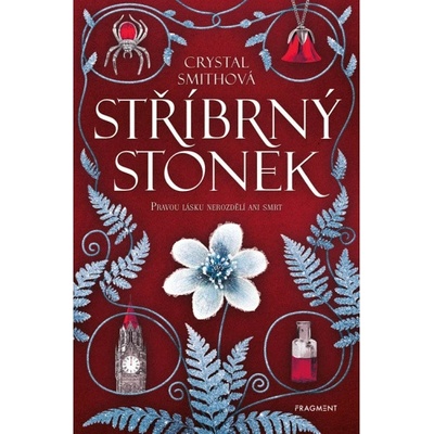 Stříbrný stonek - Crystal Smithová
