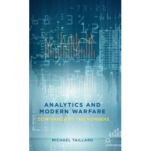 Analytics and Modern Warfare | Michael Taillard (ISBN: 9781137395634)