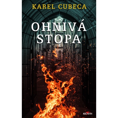 Ohnivá stopa - Karel Cubeca